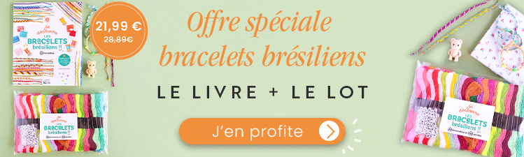 Offre spéciale Bracelets brésiliens : le livre + le lot aux éditions de saxe